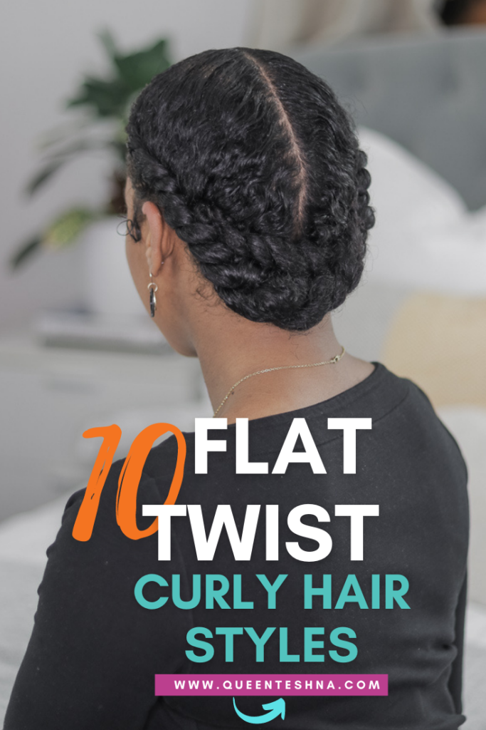 flat twist styles natural hair