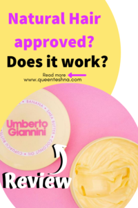 Umberto gianini banana butter leave in review for natural hair